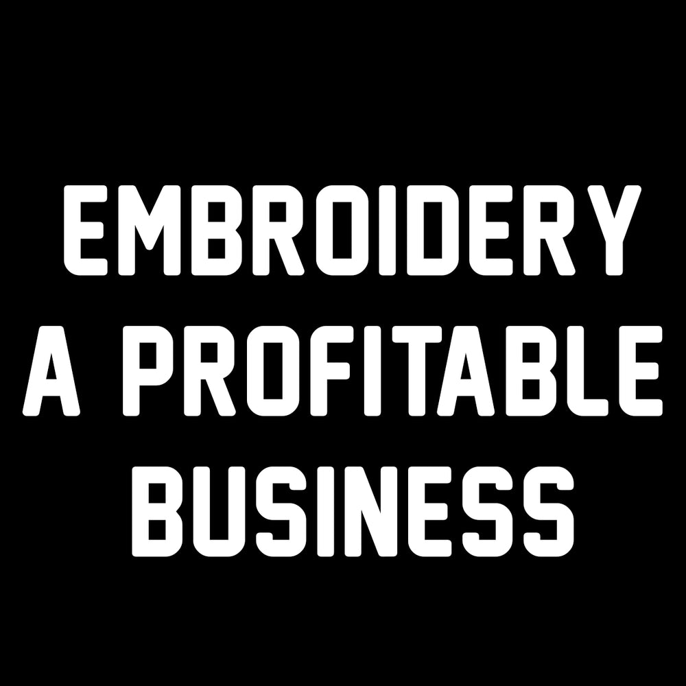 Embroidery : A Profitable Business
