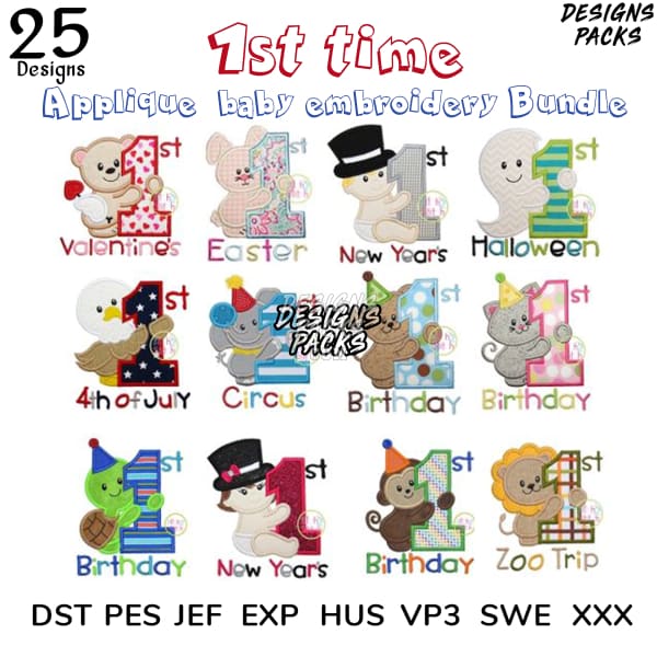 25 Baby 1St Time Events Applique Embroidery Designs Bundle Multi Sizes 4 6 7