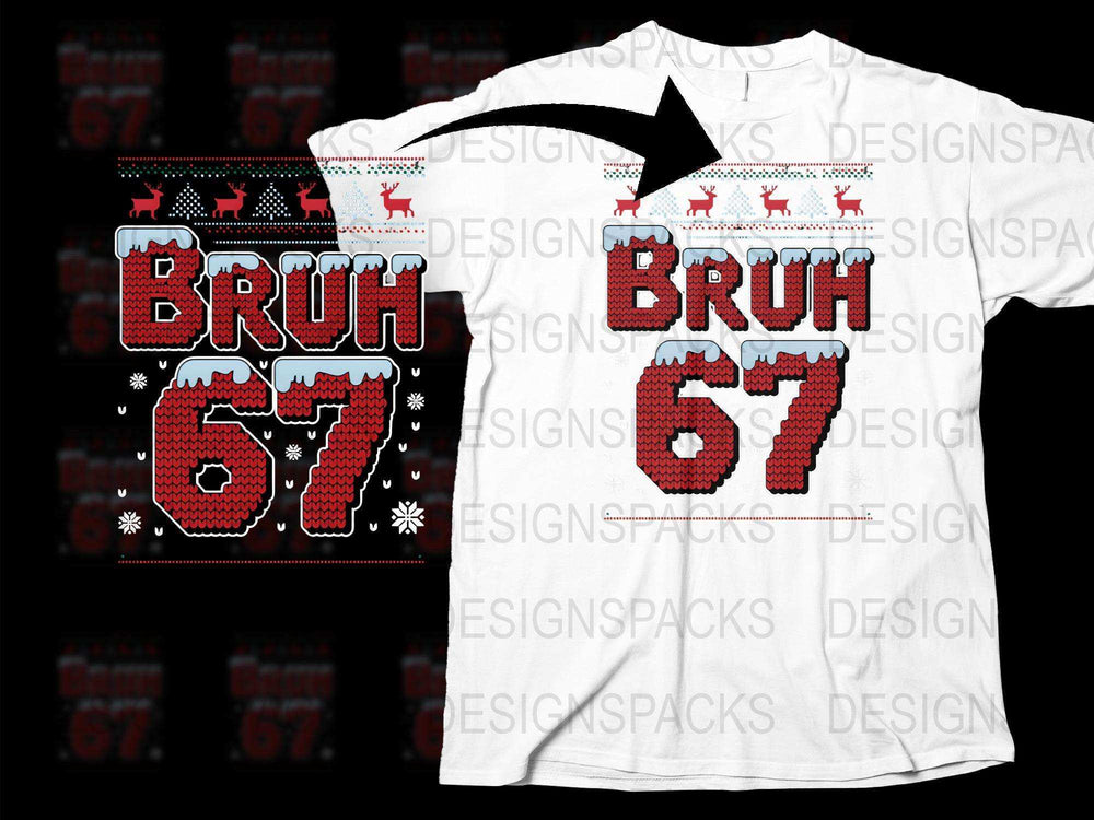 BRUH 67 Ugly Christmas sweater design on white t-shirt with reindeer and snowflakes