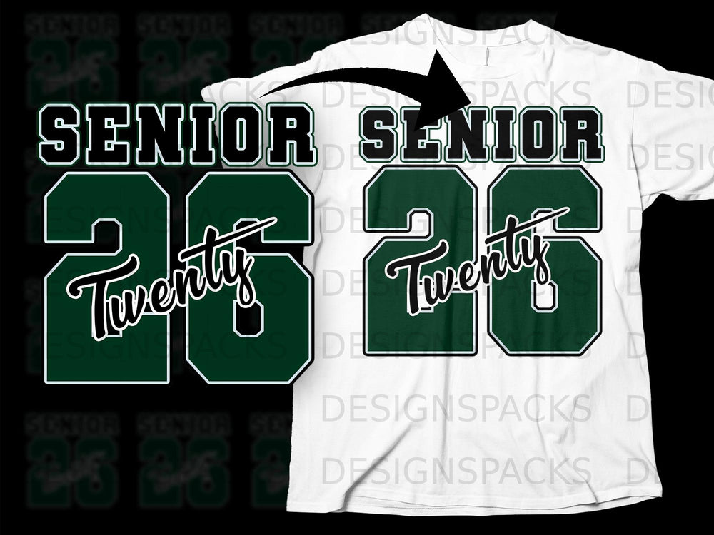 Green and white "SENIOR 26 Twenty" graphic on a white t-shirt.