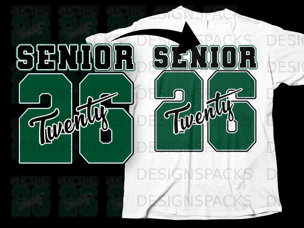 Green "Senior 26 Twenty" graphic overlaid on a white t-shirt.
