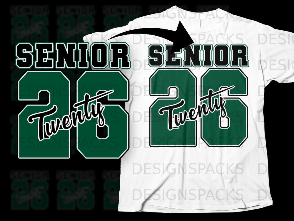 Green "Senior 26 Twenty" graphic overlaid on a white t-shirt.