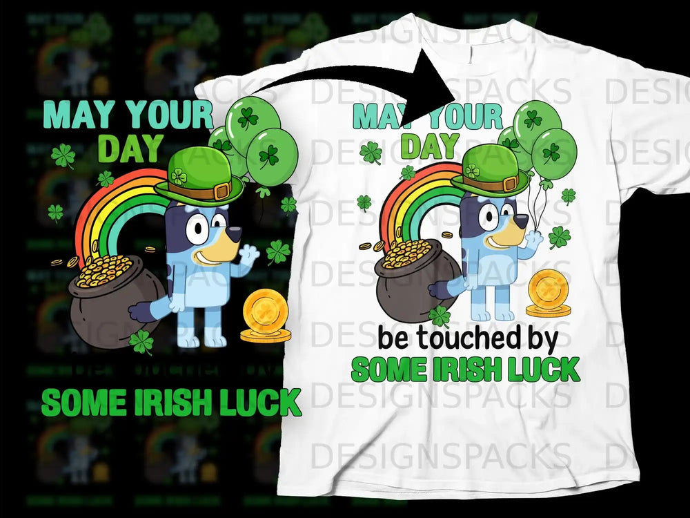 MAY YOUR DAY be touched by SOME IRISH LUCK product type