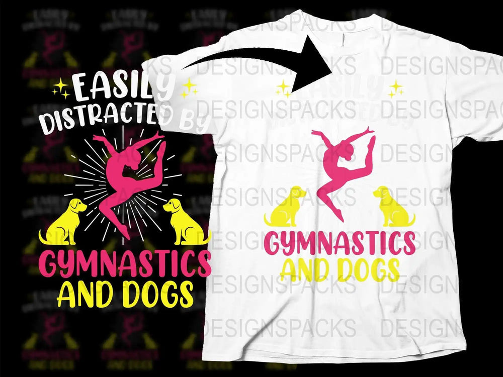 Gymnastics and Dogs T-Shirt, Easily Distracted by Gymnasts and Puppies, Fun Graphic Tee for Pet Lovers and Athletes.