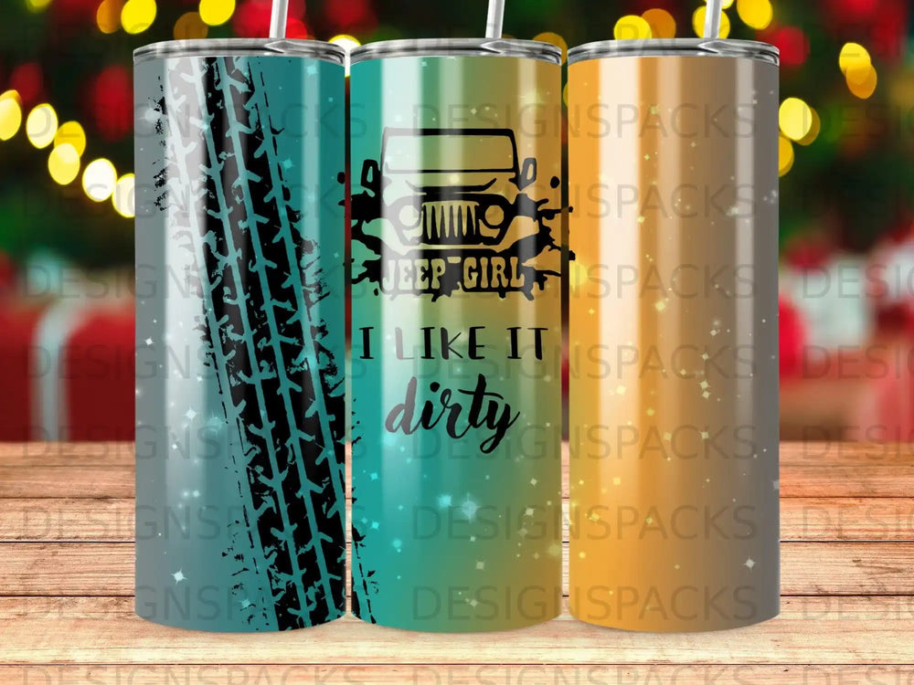 Jeep Girl I LIKE IT dirty tire track tumbler product type