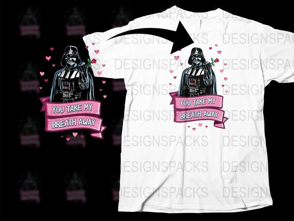 Darth Vader holding rose with 'You Take My Breath Away' text, pink hearts, Valentine's design