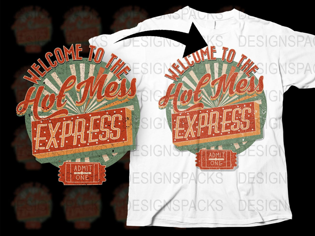 Welcome to the Hot Mess Express T-Shirt, Funny Vintage Graphic Tee, Unisex Casual Wear