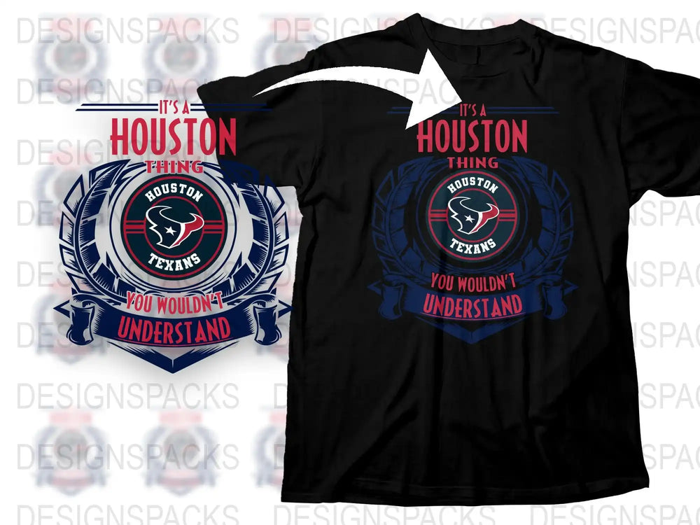 Houston Texans T-Shirt, It's a Houston Thing You Wouldn't Understand Tee, NFL Fan Apparel