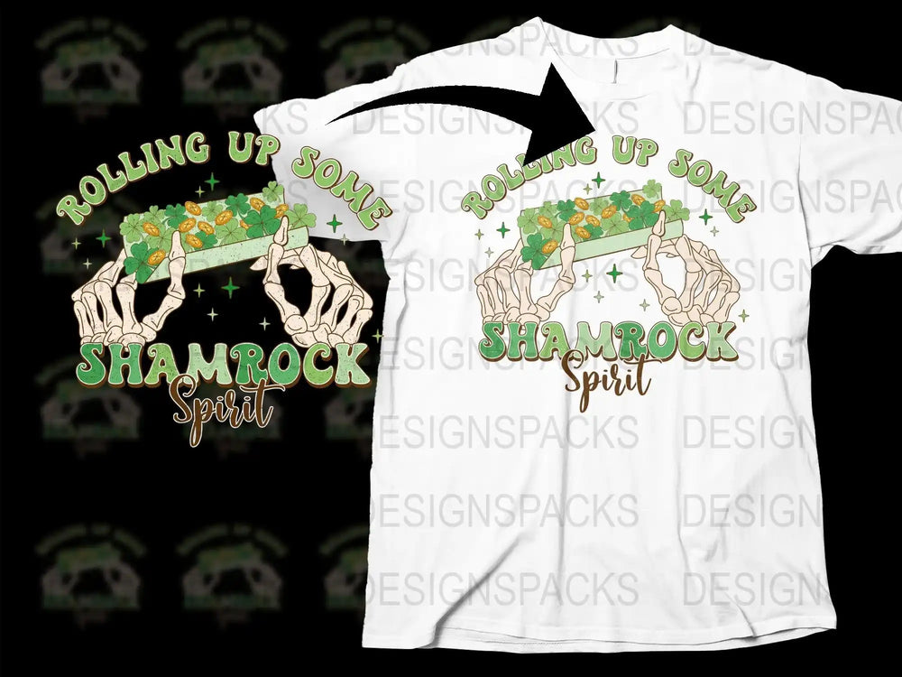 St. Patrick's Day t-shirt design with skeleton hands rolling shamrocks, 'Rolling Up Some Shamrock Spirit' text