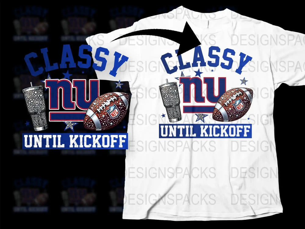 Classy NY until kickoff t-shirt design with football and tumbler graphics