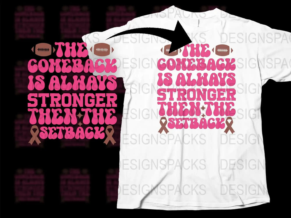Inspirational Quote T-Shirt, The Comeback is Stronger Than the Setback, Motivational Sports Tee, Pink Text Design, Unisex Clothing