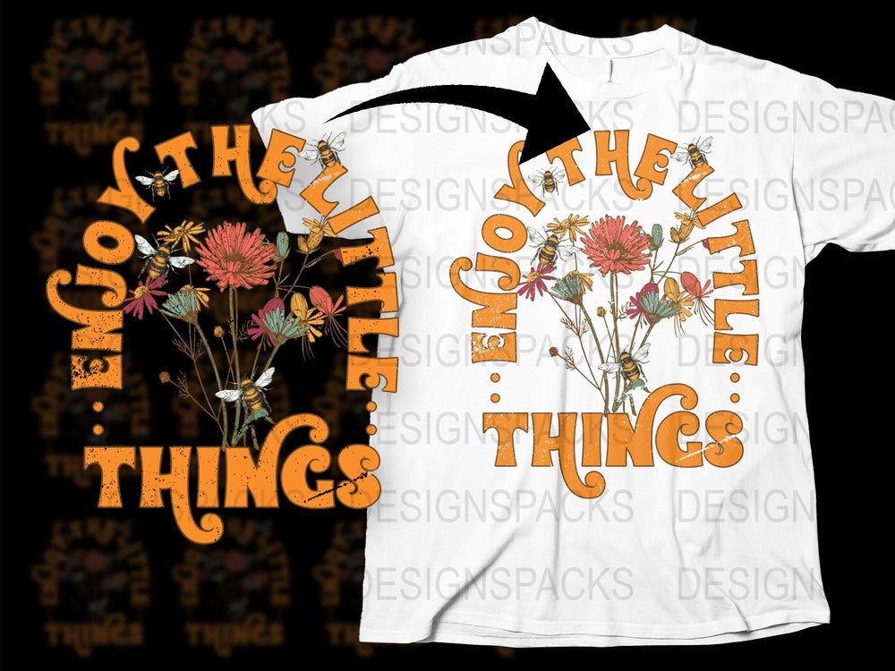 Enjoy The Little Things Floral T-Shirt, Inspirational Quote, Vintage Style, Boho Chic Top, Unique Graphic Tee for Women and Men