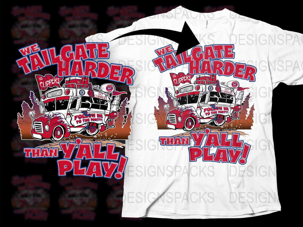 Tailgate harder than y'all play t-shirt design with party bus, 'Go Clippers' flags, and bold red text for DTF/DTG printing