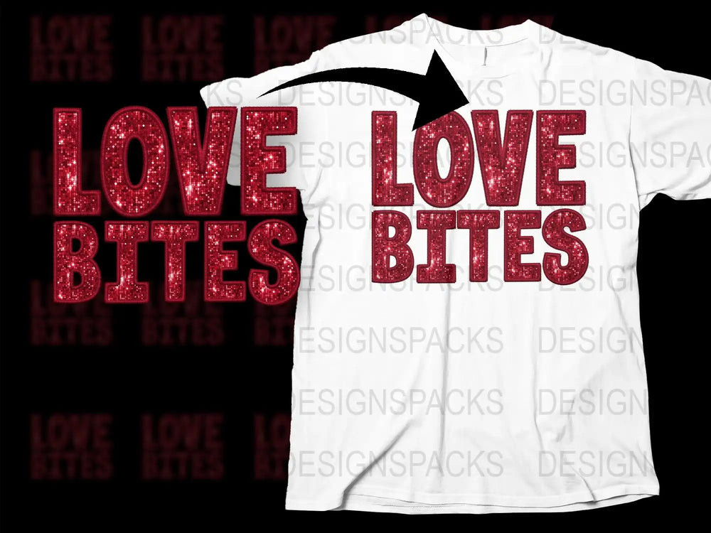 White t-shirt with red glitter 'LOVE BITES' design, print-ready embroidery SVG for DTG or DTF