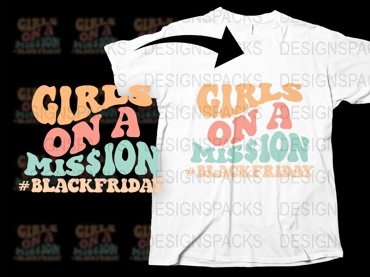 Girls on a Mission Black Friday T-Shirt, Colorful Text Design, Trendy Graphic Tee