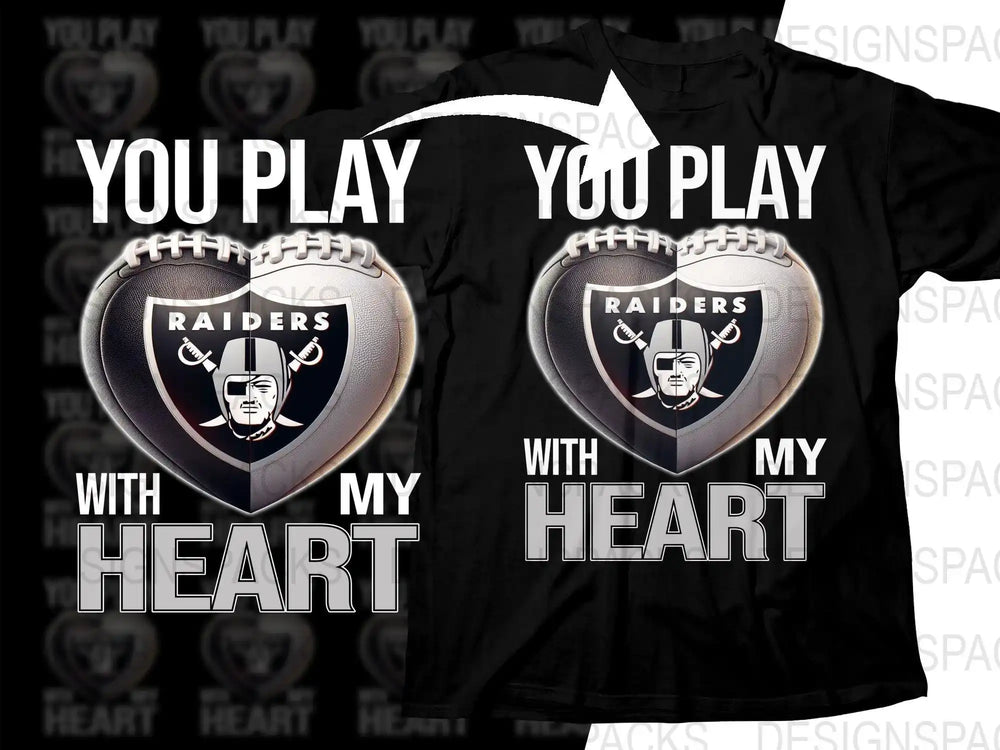 Raiders football heart design on black t-shirt, 'You Play With My Heart' text, print-ready graphic