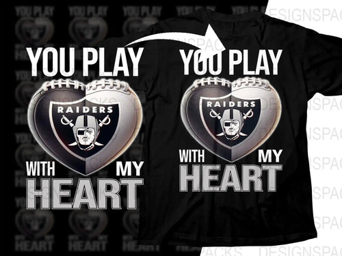 Raiders football heart design on black t-shirt, 'You Play With My Heart' text, print-ready graphic