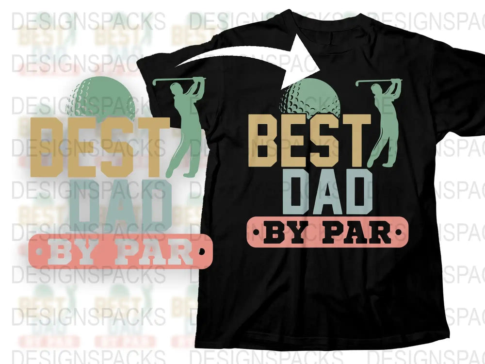 Best Dad by Par golf-themed t-shirt design with golfer silhouettes and ball graphic