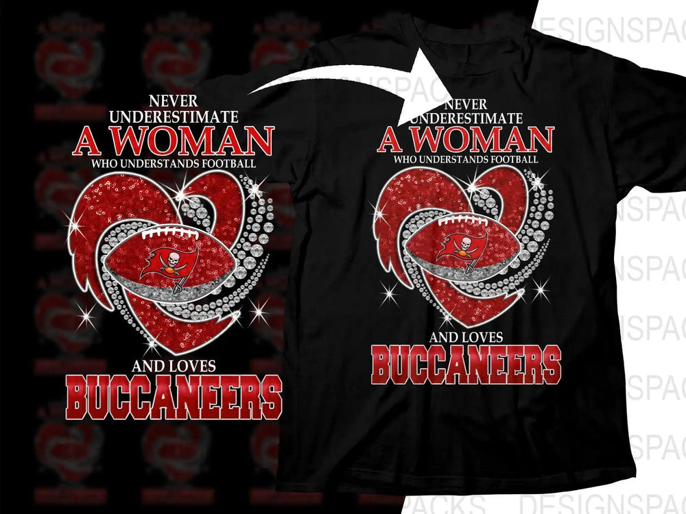 Black t-shirt with glitter heart, football, and Buccaneers logo, text: 'Never underestimate a woman who understands football and loves Buccaneers'