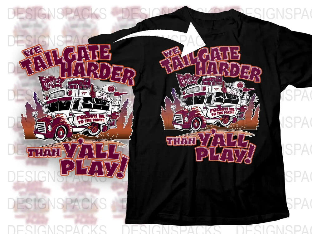 Tailgate harder than y'all play t-shirt design with party bus graphic