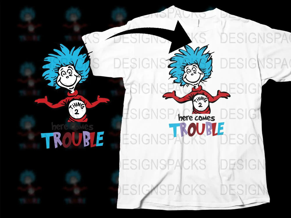 Thing 2 Dr. Seuss design on white t-shirt, 'here comes TROUBLE' text, print-ready SVG/PNG