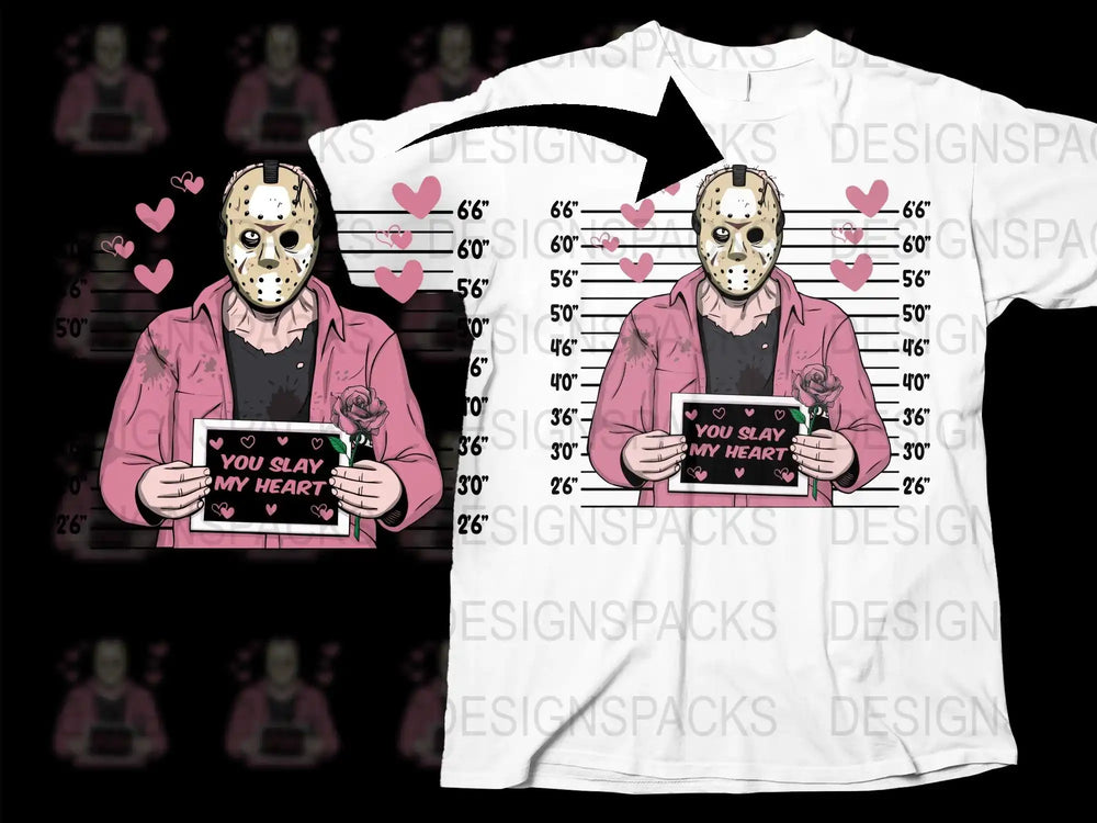 Jason Voorhees Valentine's shirt design with 'You Slay My Heart' text, pink hearts, and mugshot background
