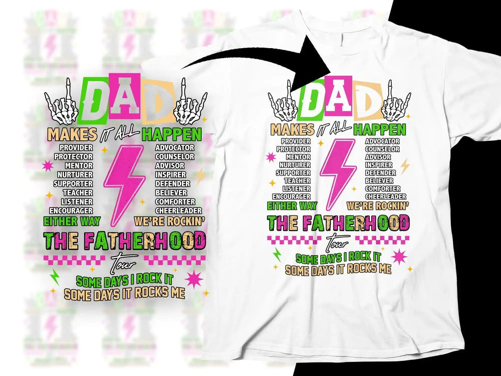 Dad Makes It All Happen t-shirt design with colorful text, skeleton hands, and lightning bolt for Fatherhood Tour