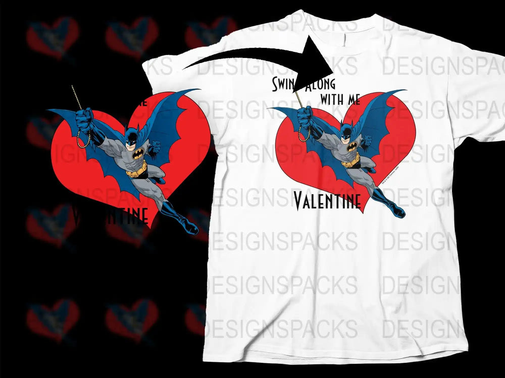 Batman Valentine t-shirt design with red heart and 'Swing Along With Me' text