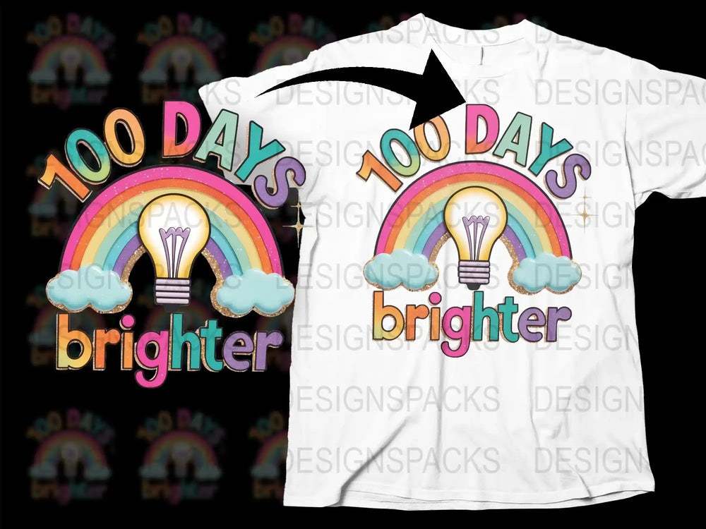 100 Days Brighter rainbow lightbulb t-shirt design for DTF DTG printing
