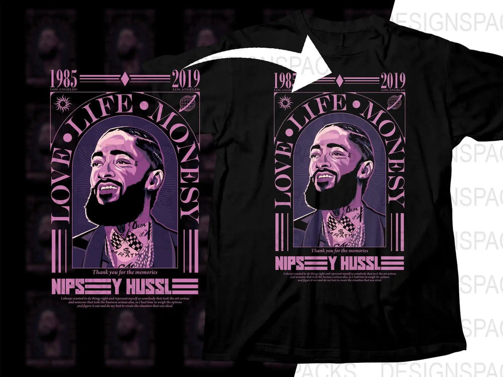 Nipsey Hussle tribute t-shirt design with purple graphic, 'Love Life Money' text, and 1985–2019 dates for DTF/DTG printing