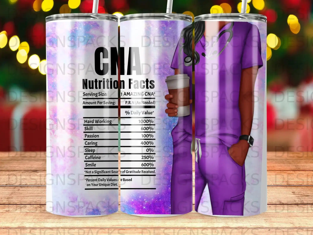 Tumbler with "Nutrition Facts for a CNA" labeling and graphic.