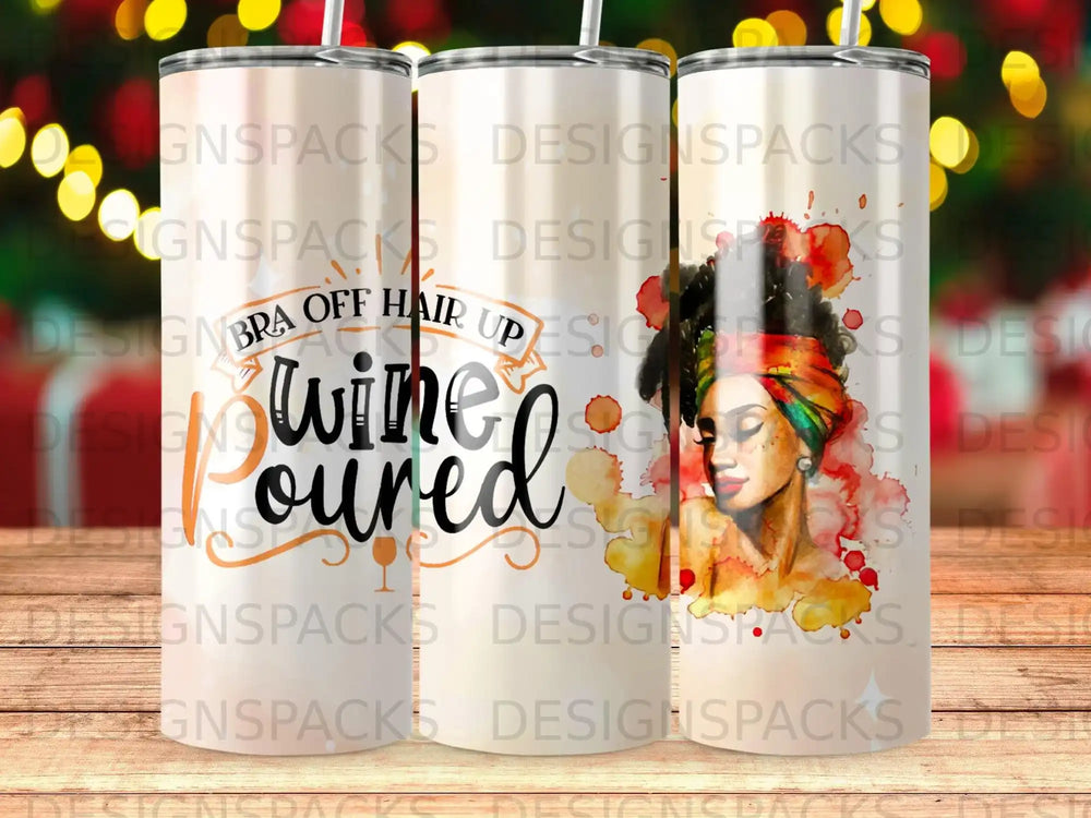 Tumbler with "Wine Down" text and a watercolor portrait of a woman.