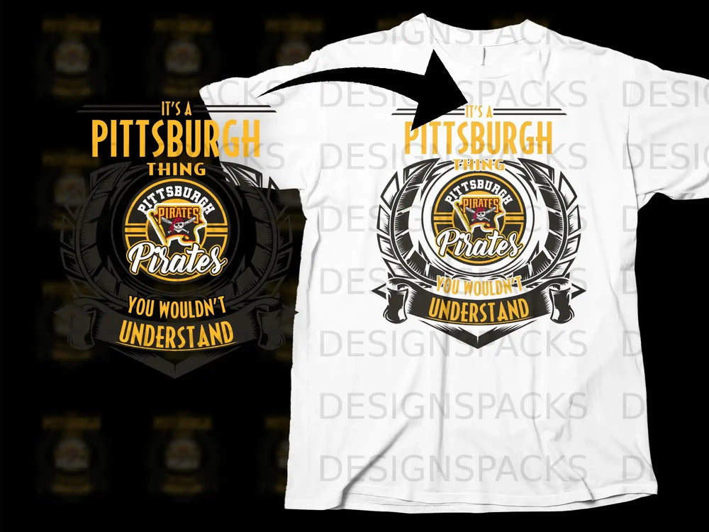 It's A Pittsburgh Thing You Wouldn't Understand T-Shirt
