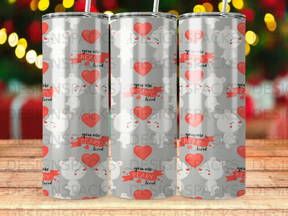 Three tumblers with cartoon bears and hearts saying "you are BEARY loved".