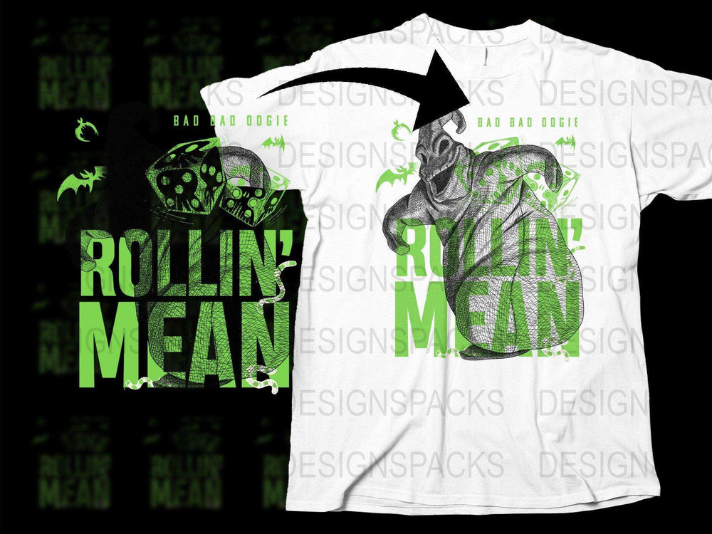 Rollin' Mean Bad Bad Oogie t-shirt design with green text and spooky graphics