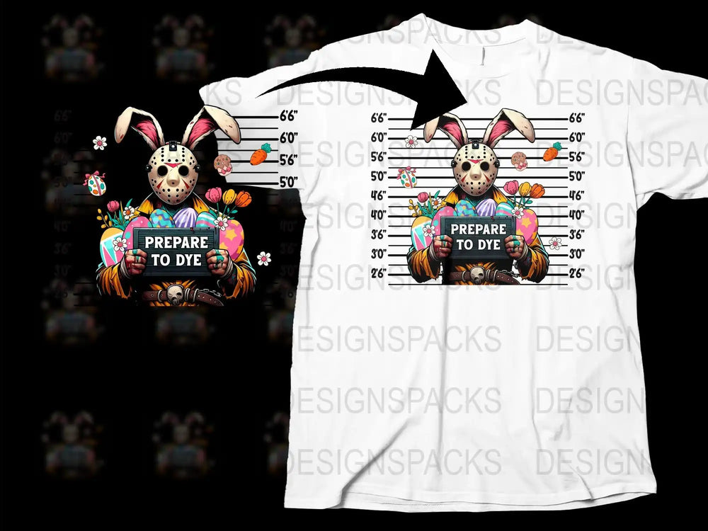 Funny Easter Bunny T-Shirt, Prepare to Dye Pun, Unique Holiday Tee, Egg Hunt Apparel, Unisex Adult Clothing