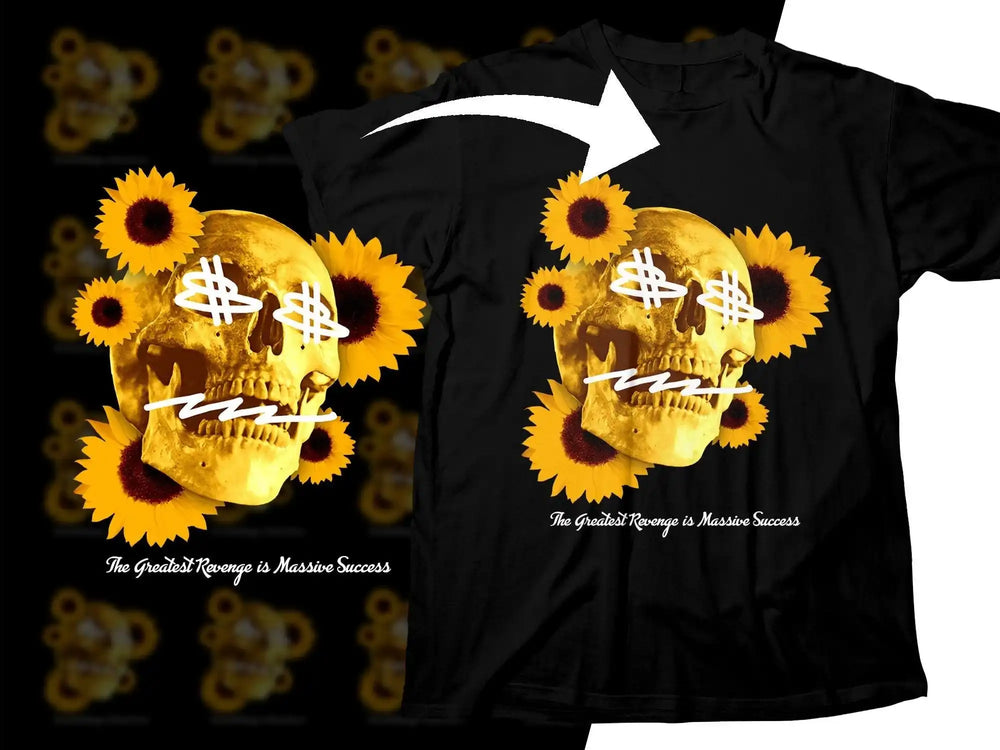 Black t-shirt with golden skull, sunflowers, and 'The Greatest Revenge is Massive Success' text.