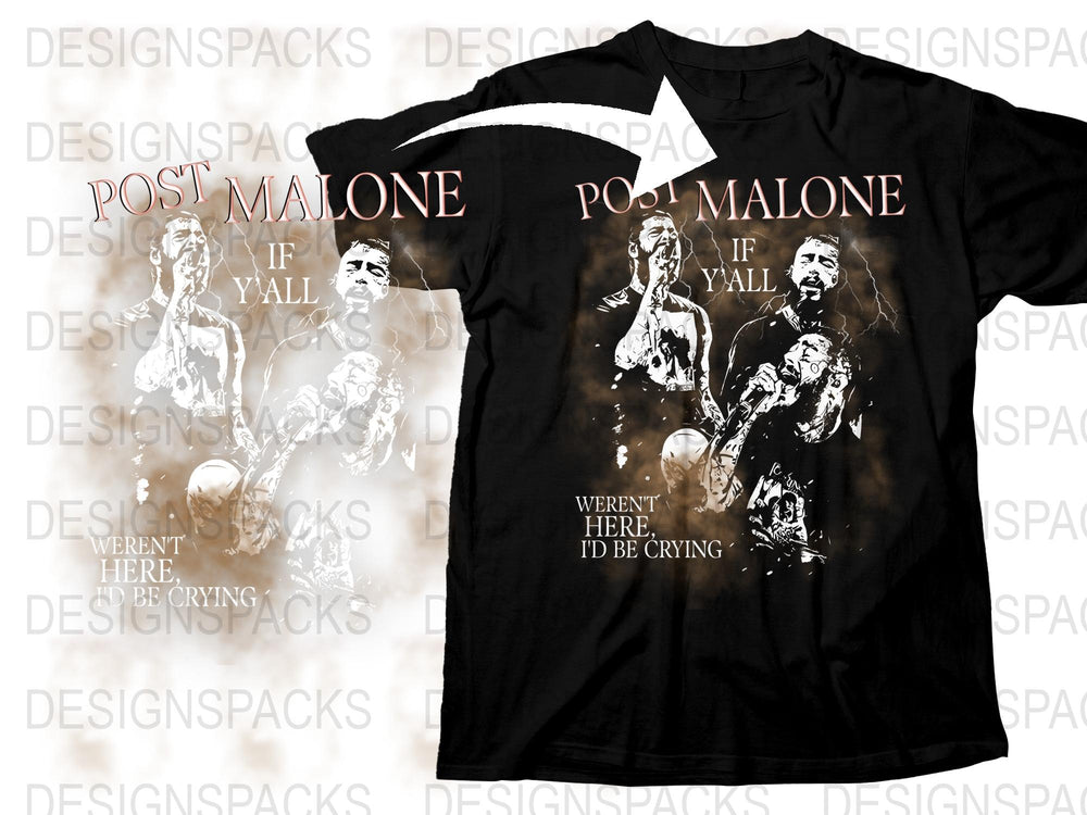 Post Malone Graphic T-Shirt, If Y'all Weren't Here I'd Be Crying Tee, Music Fan Apparel, Concert Shirt Gift