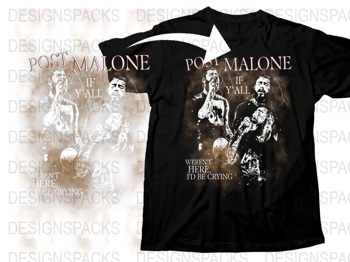 Post Malone Graphic T-Shirt, If Y'all Weren't Here I'd Be Crying Tee, Music Fan Apparel, Concert Shirt Gift