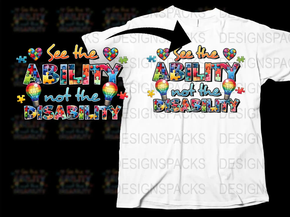 Inspirational Quote T-Shirt See the Ability Not the Disability, Colorful Balloons Graphic Tee, Motivational Clothing for All Ages