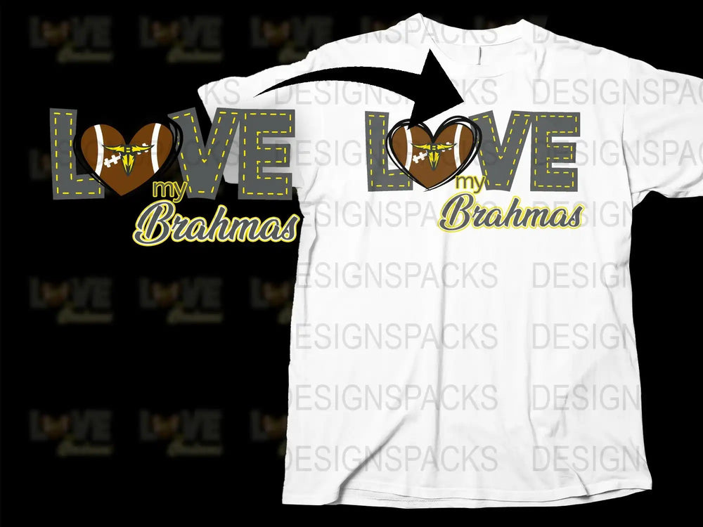Love My Brahmas football design on white t-shirt, print-ready SVG/PNG for DTF/DTG, instant download