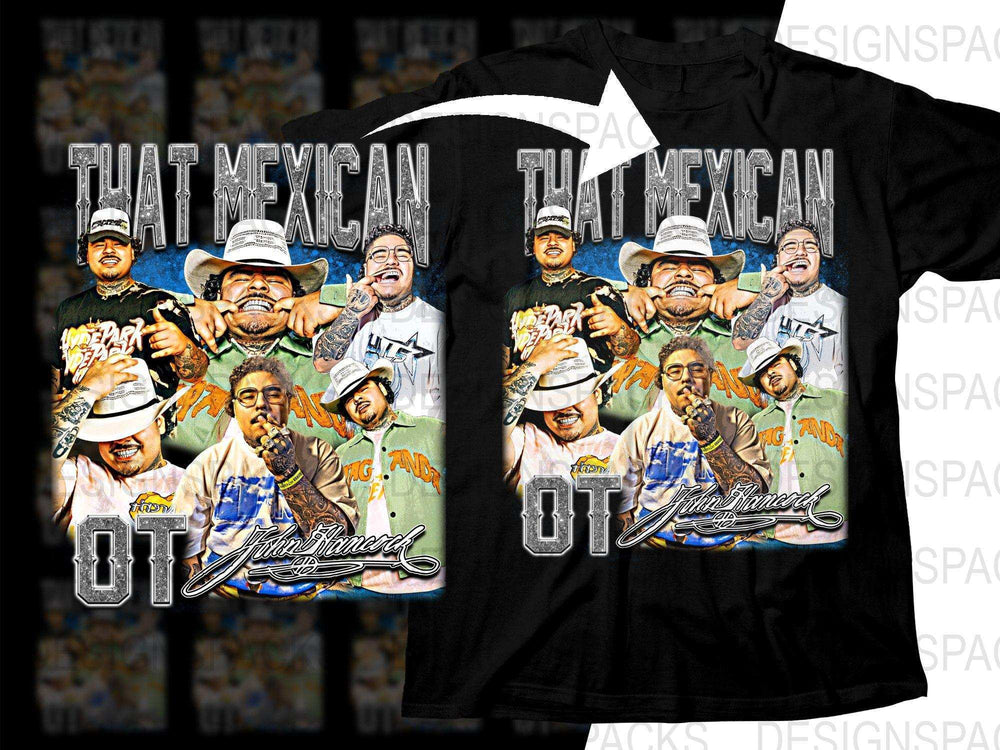 That Mexican OT John Humerick t-shirt design, print-ready DTF/DTG bundle for instant download