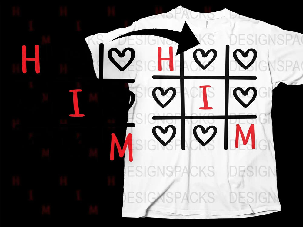 White t-shirt with tic-tac-toe design featuring hearts and red 'HIM' letters for print-ready DTG/DTF use.