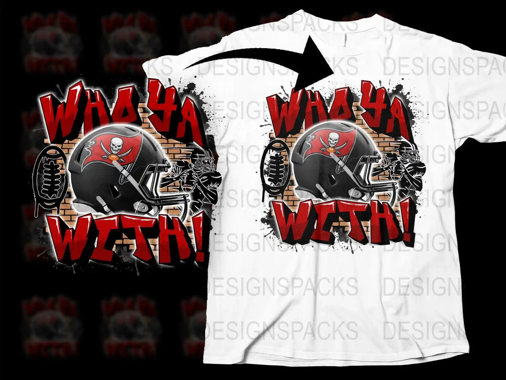 Tampa Bay Buccaneers 'Who Ya With!' football helmet t-shirt design, print-ready for DTF/DTG