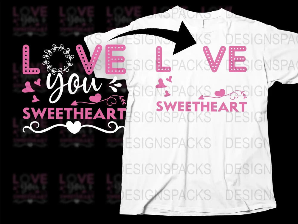 Love You Sweetheart SVG design for t-shirts, pink hearts, print-ready for DTG or DTF