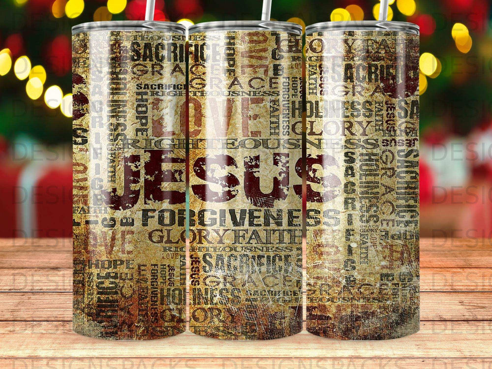 Tumbler with religious text "Jesus, Faith, Sacrifice, Grace, Forgiveness."