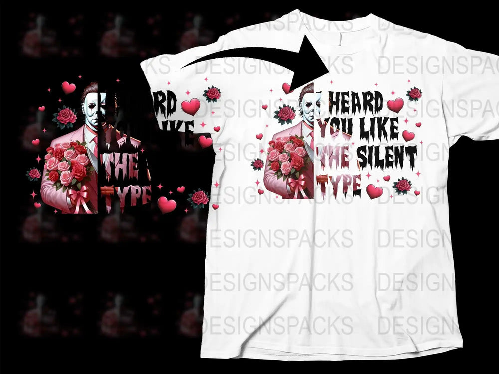 White t-shirt with horror character holding roses, text 'I heard you like the silent type', hearts, and stars