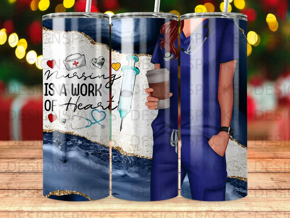 Tumbler with "Nursing is a Work of Heart" text and stethoscope graphic.
