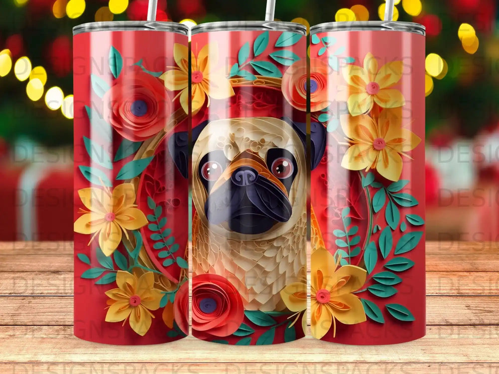 Red tumbler with a pug surrounded by colorful paper flowers.