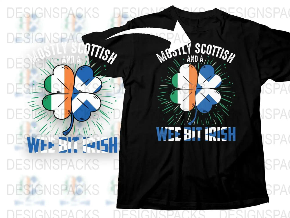 Mostly Scottish and a Wee Bit Irish t-shirt design with shamrock flag split, print-ready SVG/PNG
